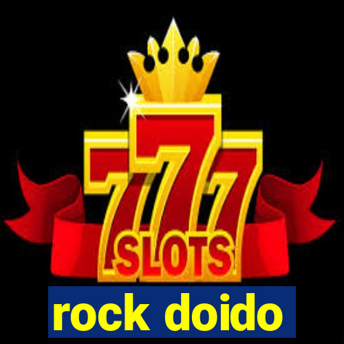 rock doido